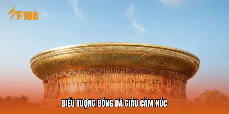 Biểu tượng bóng đá giàu cảm xúc